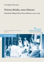 Wärter, Brüder, neue Männer - Männliche Pflegekräfte in Deutschland ca. 1900-1980