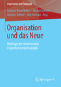 Organisation und das Neue - Beiträge der Kommission Organisationspädagogik