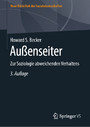 Außenseiter - Zur Soziologie abweichenden Verhaltens