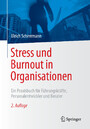 Stress und Burnout in Organisationen - Ein Praxisbuch für Führungskräfte, Personalentwickler und Berater