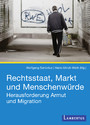 Rechtsstaat, Markt und Menschenwürde - Herausforderung Armut und Migration