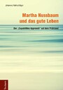Martha Nussbaum und das gute Leben - Der 'Capabilities Approach' auf dem Prüfstand
