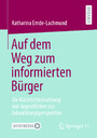 Auf dem Weg zum informierten Bürger - Die Nachrichtennutzung von Jugendlichen aus Entwicklungsperspektive